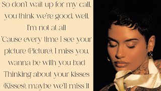 Kehlani ~ Still ~ Lyrics