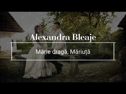 ALEXANDRA BLEAJE 🌺Mărie dragă, Măriuță🌺 NOU !!! @gsmusicfolclor