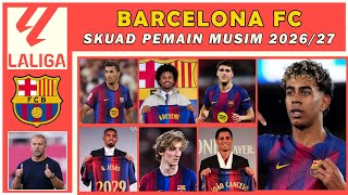 Daftar Skuad Pemain Barcelona FC Musim 2026/2027