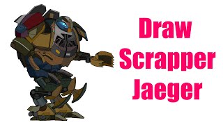 Drawing Scrapper Jaeger - Pacific Rim: Uprising (Speed Painting)