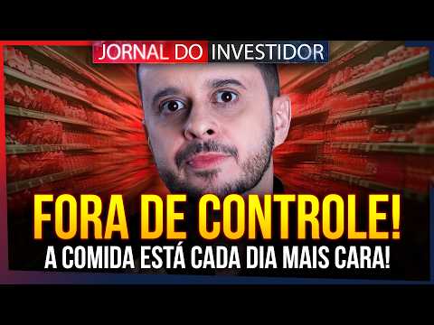 INFLAÇÃO dos alimentos está DESCONTROLADA! Lula culpa vendedores! Impactos da nova SELIC!