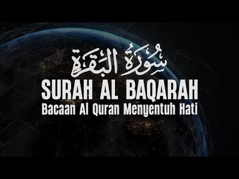 Surah Al Baqarah سورة البقرة  Dengan Suara Indah Membuat Hati Tenang | Abdurrahman Hidayah