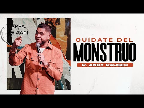 Cuidate del Monstruo | Pastor Andy Rauseo | G220