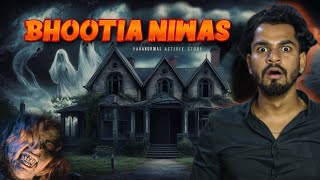 BHOOTIA NIWAS - REAL STORY | ABHISHEKD91 @Mohitd91
