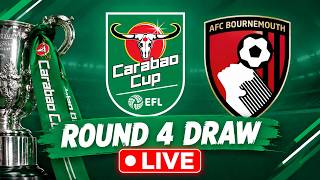 Carabao Cup Round 4 Draw LIVE