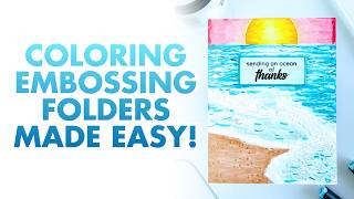 How to Color 3D Embossing Folders with Alcohol Markers | Cardmaking Tutorial