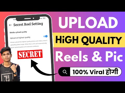 How To Upload HIGH QUALITY Video On Instagram Reels | Post High Quality Reels & Photos [NEW UPDATE]