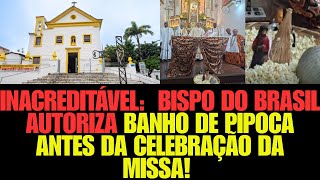 BISPO NO BRASIL PERMITE RITUAL AFROPAGÃO ANTES DA MISSA