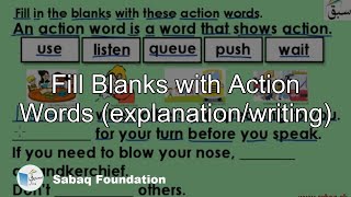 Fill Blanks with Action Words (explanation/writing)