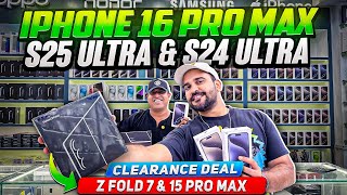 iPhone Price in Dubai | iPhone 16 PRO MAX | Samsung S25 ULTRA PRICE IN DUBAI | Samsung S24 ULTRA |