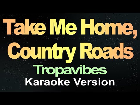 Tropavibes – Take Me Home, Country Roads (Karaoke Version)