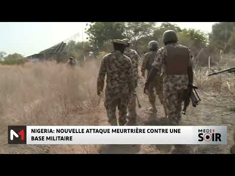 Nigeria : nouvelle attaque meurtrières contre une base militaire