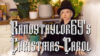 Randytaylor69's Christmas Carol