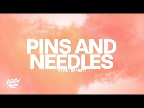 Nessa Barrett - PINS AND NEEDLES (Lyrics) It's All Pins and Needles Babe