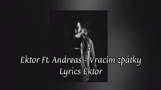 Ektor feat. Andr3as - Vracím Zpátky {Lyrics}