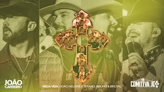 João Carreiro, Comitiva JC, João Nelore e Texano, Bruno & Brutal - Nega Veia (Vol. 2)