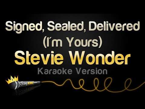 Stevie Wonder – Signed, Sealed, Delivered (I’m Yours) (Karaoke Version)