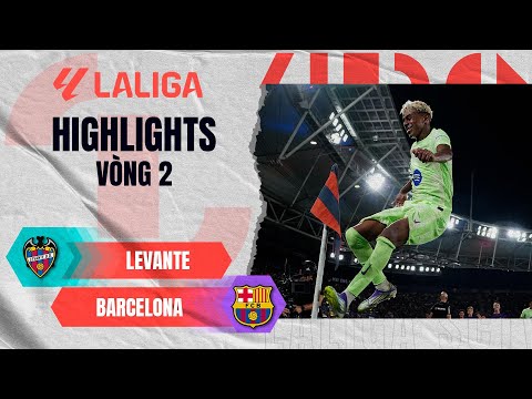 LEVANTE - BARCELONA | NGƯỢC DÒNG NGOẠN MỤC, BẢN LĨNH NHÀ VÔ ĐỊCH | LALIGA EA SPORTS 25/26 thumbnail