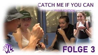 Catch Me If You Can - Paris Edition (Folge 3)