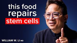 Eat THIS To Regrow Stem Cells, STARVE CANCER & Burn Fat I Dr. William Li