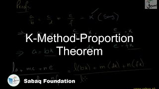 K-Method-Proportion Theorem