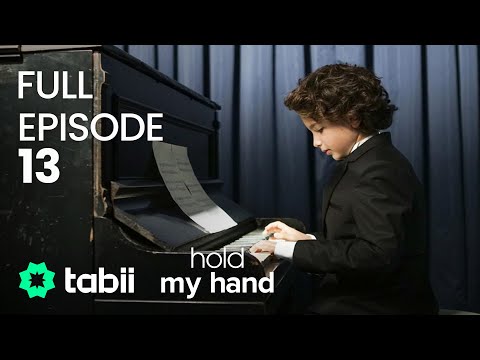 Hold My Hand | Full Episode 13