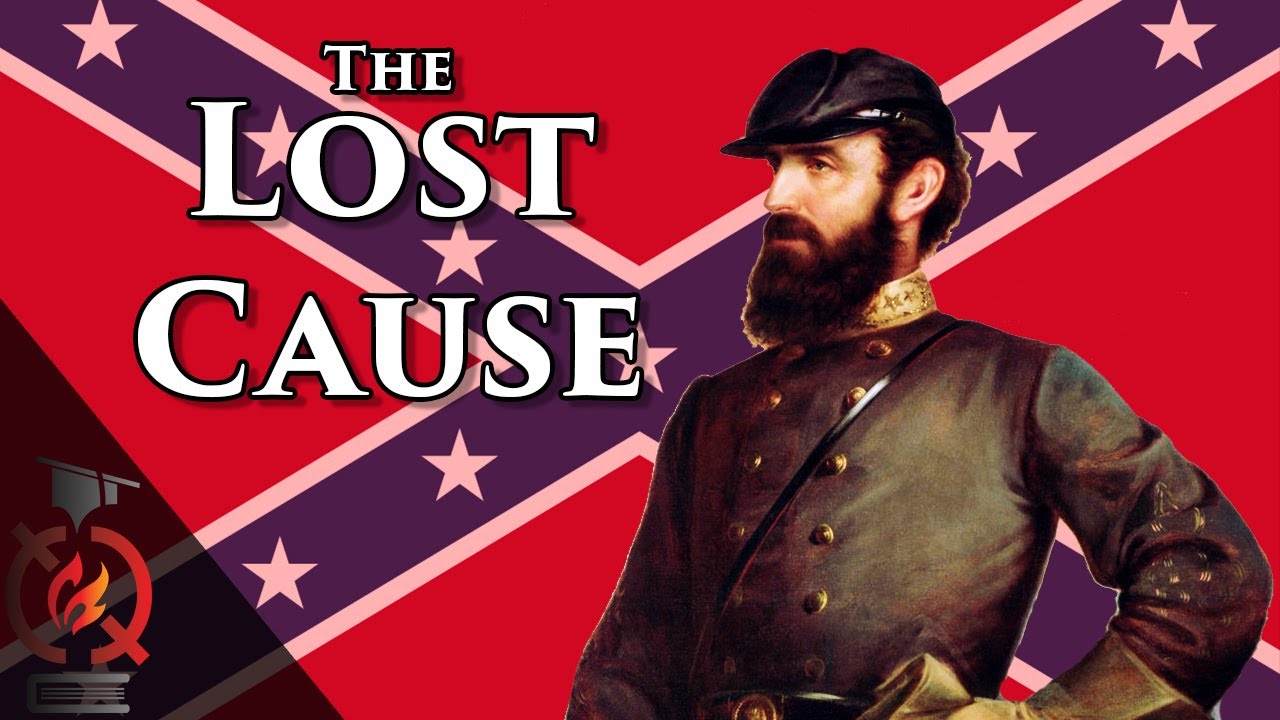 Understanding The Lost Cause Myth In US History The Military Channel