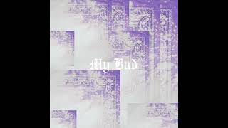 Ateyaba - My Bad (audio officiel)