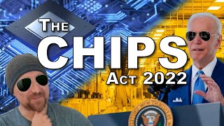 How the CHIPS Act 2022 Could Impact the Semi-Conductor Industry