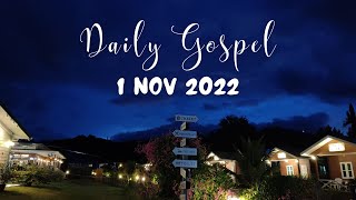 Daily Gospel - 1 Nov 2022
