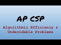 Algorithmic Efficiency and Undecidable Problems