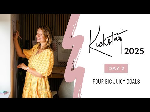 FREE Kickstart Challenge - Day 2 - Four Big Juicy Goals