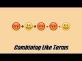 Combining Like Terms and Distributive Property