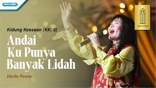 Andai 'Ku Punya Banyak Lidah - Kidung Keesaan KK. 3 | Herlin Pirena