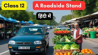 A Roadside Stand class 12 in Hindi | Full ( हिंदी में ) Explained | Flamingo