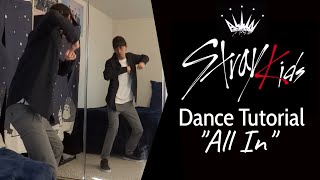 Stray Kids "All In" Dance Tutorial (Chorus)