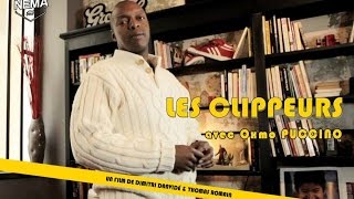 LES CLIPPEURS / LE DOCUMENTAIRE