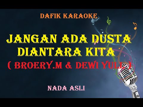 Jangan Ada Dusta Diantara Kita (Karaoke) Broery & Dewi Yull (Original key)