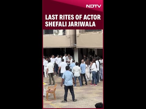 Shefali Jariwala | Last Rites Of Shefali Jariwala