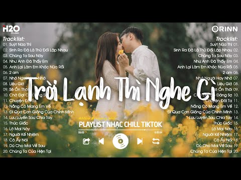 Nhạc Chill TikTok 2024 - Những Bản Nhạc Chill Nhẹ Nhàng Hay Nhất☘️Nhạc Lofi Chill Buồn Hot TikTok