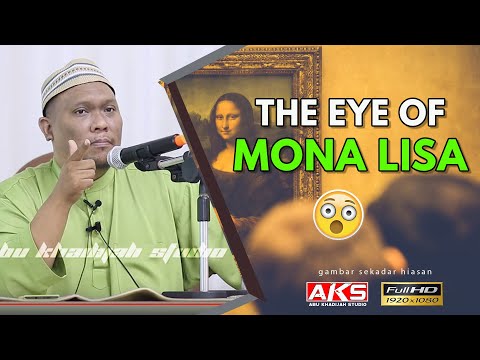 66 | The Eye Of Mona Lisa | Ustaz Auni Mohamed | Dis 2016