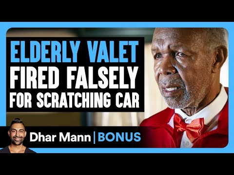 ELDERLY VALET FIRED Falsely For SCRATCHING Car | Dhar Mann Bonus!