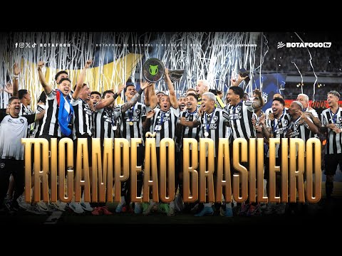 Bastidores | Botafogo é Tricampeão Brasileiro