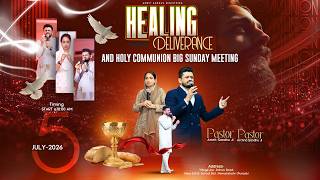 HEALING, DELIVERANCE AND HOLY COMMUNION BIG SUNDAY MEETING (05-07-2026) 🔴 #AmritSandhuMinistries