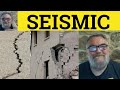Understanding Seismic Concepts and Terminology