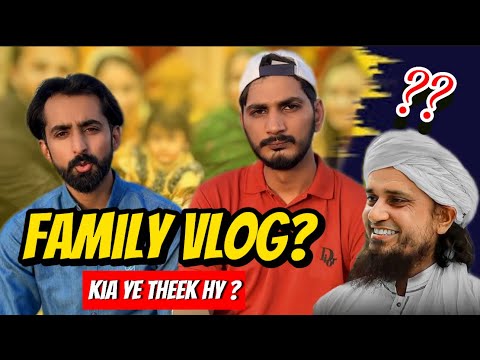 Family vlogging Reality ? ​⁠@muftitariqmasoodvlogs   Need your guidance 🙏