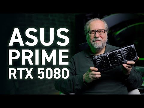 ASUS RTX 5080 Prime - RTX 5000 Serisine Merhaba!