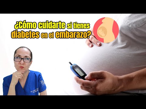 ¿Cómo cuidarte si tienes diabetes en el embarazo? /Dra. Melissa Tejeida