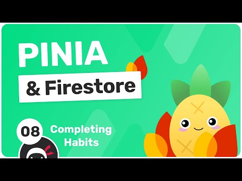 Nuxt & Pinia with Firestore #8 - Completing Habits