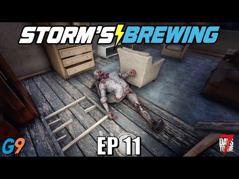 7 Days To Die - Storm's Brewing 2.0 - EP11 (Every Van Damme Movie)